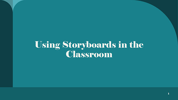 Using Storyboards in the Classroom